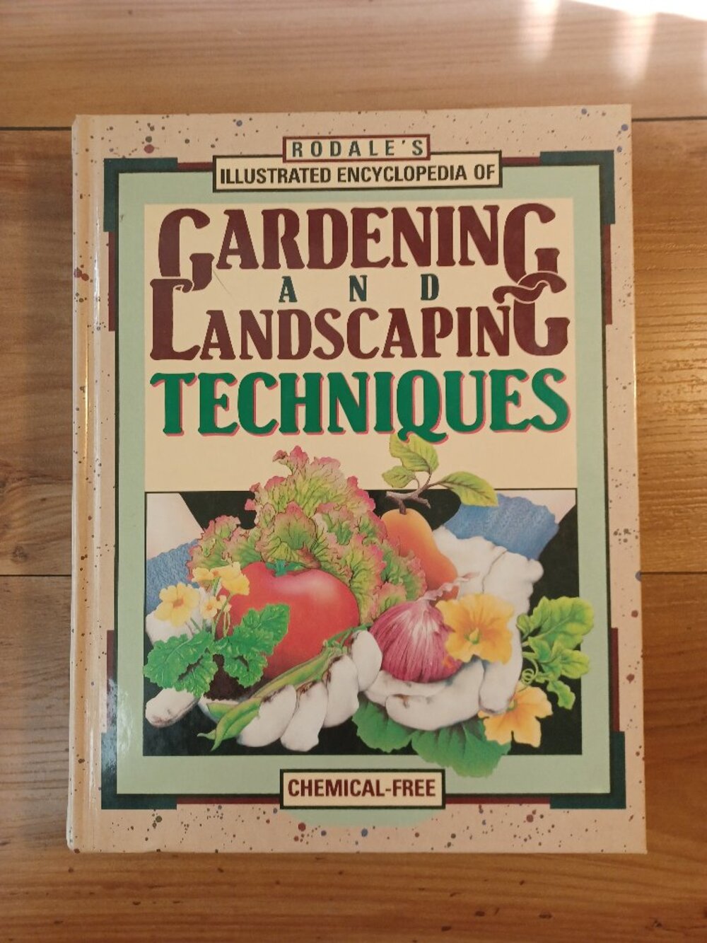 Rodales IIIustrated Encycloedia Of Gardening And Landscaping Technigues Book